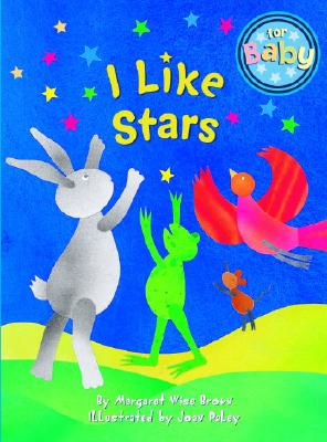 I Like Stars (For Baby Board Books)