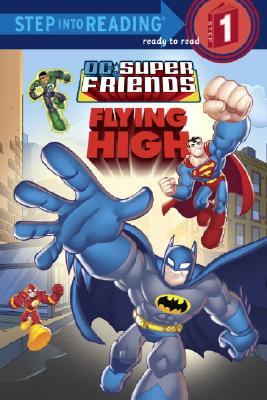 Image for Super Friends: Flying High (DC Super Friends) (Step into Reading)