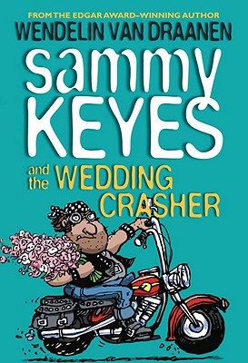 Image for Sammy Keyes and the Wedding Crasher Sammy Keyes and the Wedding Crasher