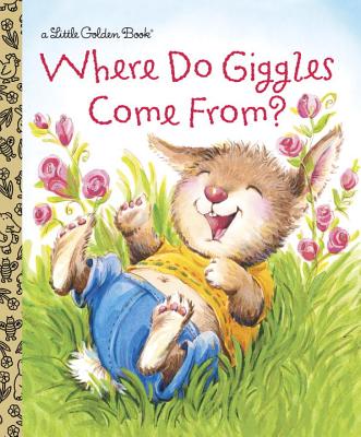 Where Do Giggles Come From (Little Golden Book)
