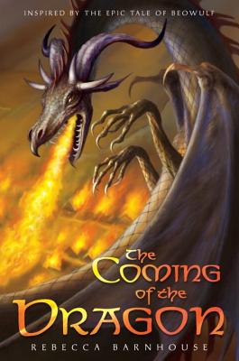 Image for The Coming of the Dragon (Legacy of Beowulf) The Coming of the Dragon (Legacy of Beowulf)