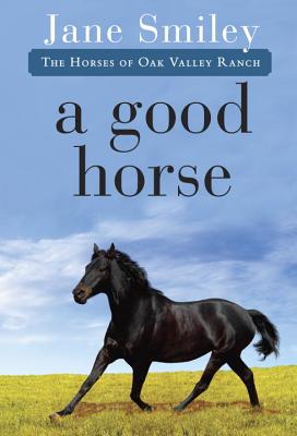 GOOD HORSE, A