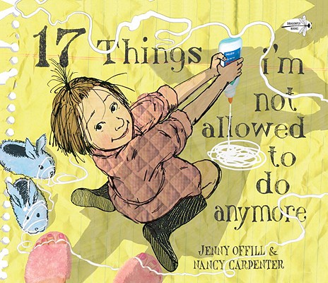 17 Things I'm Not Allowed to Do Anymore Image for 17 Things I'm Not Allowed to Do Anymore