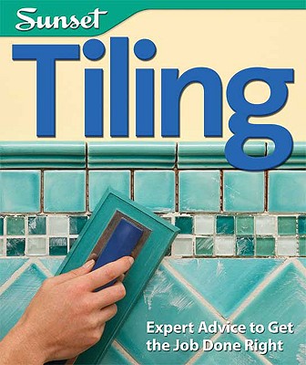 Tiling: Expert Advice to Get the Job Done Right