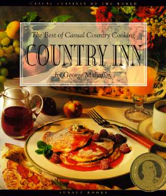 The Best of Casual Country Cooking Country Inn; The Best of Casual Country Cooking Country Inn