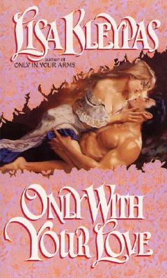 Image for Only With Your Love (Avon Historical Romance)