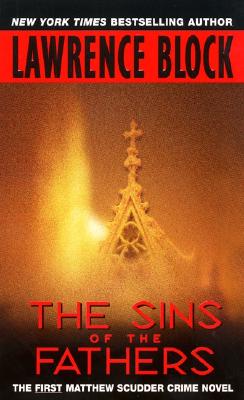 The Sins of the Fathers (Matthew Scudder Mysteries (Paperback))