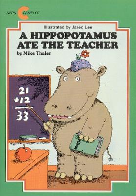 A Hippopotamus Ate the Teacher (Avon Camelot Books)