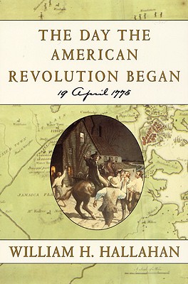 Image for The Day the American Revolution Began : 19 April 1775