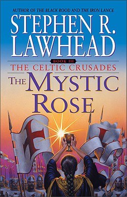 The Mystic Rose (The Celtic Crusades #3)