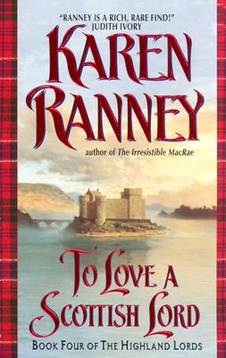 To Love a Scottish Lord: Book Four of the Highland Lords (Highland Lords, Book Four)