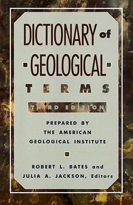 Dictionary of Geological Terms (Third Edition)