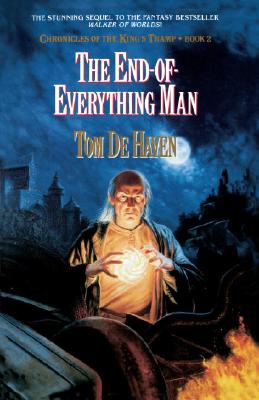 End-Of-Everything Man: Chronicles of the King's Tramp, Bk. 2