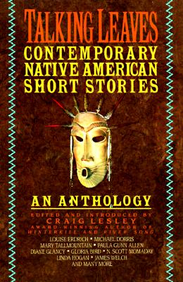 Talking Leaves: Contemporary Native American Short Stories