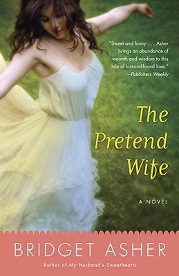 THE PRETEND WIFE - A NOVEL