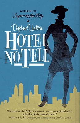 Hotel No Tell: A Novel (The Zephyr Books)