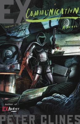 Ex-Communication: A Novel (Ex-Heroes)
