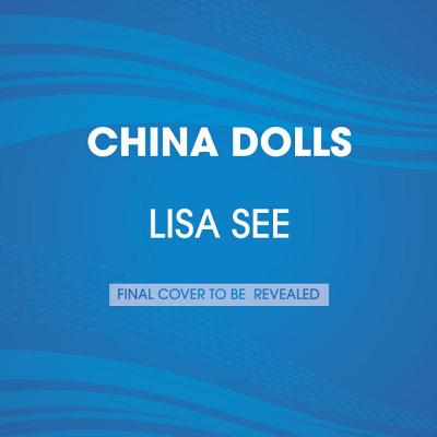 China Dolls: A Novel