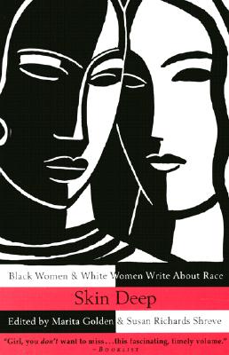 Skin Deep: Black Women & White Women Write About Race