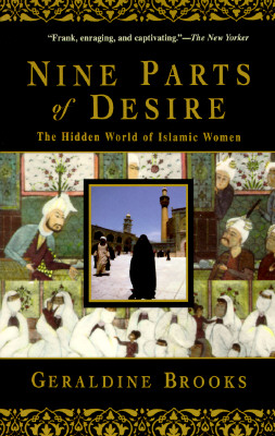 Image for Nine Parts of Desire: The Hidden World of Islamic Women