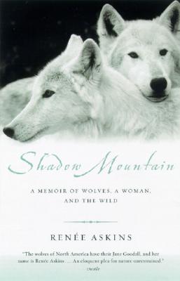 Image for SHADOW MOUNTAIN A MEMOIR OF WOLVES, A WOMAN, AND THE WILD