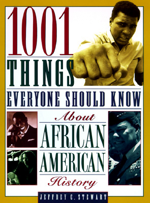 1001 Things Everyone Should Know about African American History