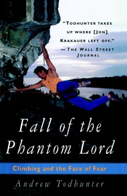 Fall of the Phantom Lord: Climbing and the Face of Fear