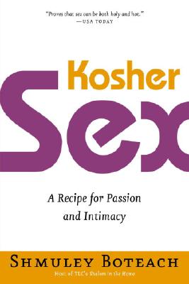 Image for Kosher Sex: A Recipe for Passion and Intimacy