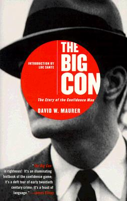 The Big Con: The Story of the Confidence Man