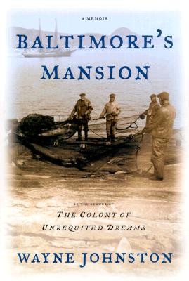 Baltimore's Mansion: A Memoir