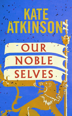 Our Noble Selves A Novel
