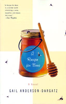 A Recipe for Bees: A Novel