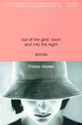 Out of the Girls' Room and Into the Night: Stories