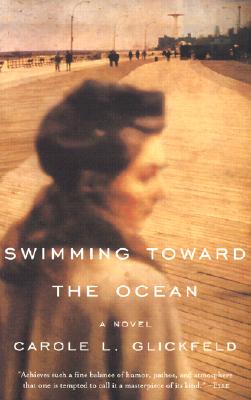 Swimming Toward the Ocean: A Novel