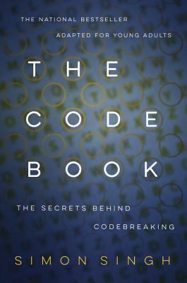 Image for The Code Book: The Secrets Behind Codebreaking The Code Book: The Secrets Behind Codebreaking