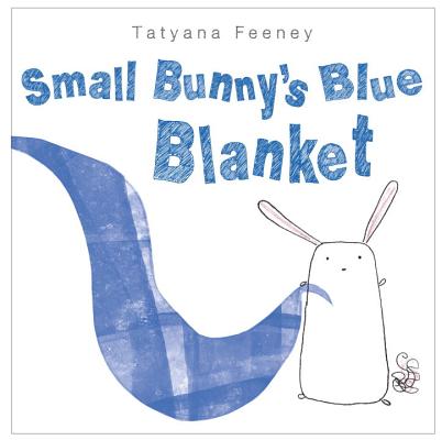 Image for Small Bunny's Blue Blanket Small Bunny's Blue Blanket