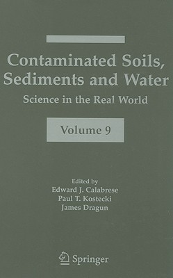 Contaminated Soils, Sediments and Water:: Science in the Real World