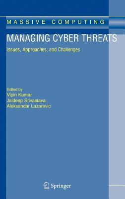 Managing Cyber Threats: Issues, Approaches, and Challenges (Massive Computing, 5)