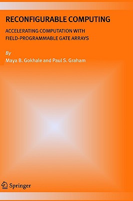 Reconfigurable Computing: Accelerating Computation with Field-Programmable Gate Arrays