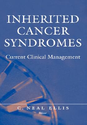 Inherited Cancer Syndromes: Current Clinical Management