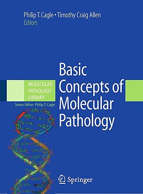 Basic Concepts of Molecular Pathology (Molecular Pathology Library, 2)