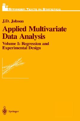 Image for Applied Multivariate Data Analysis: Volume I: Regression and Experimental Design