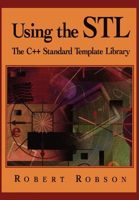 Using the STL: The C++ Standard Template Library