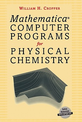 Mathematica Computer Programs for Physical Chemistry