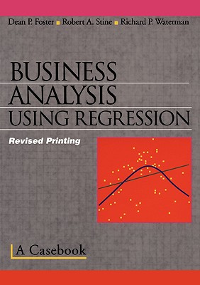 Business Analysis Using Regression: A Casebook