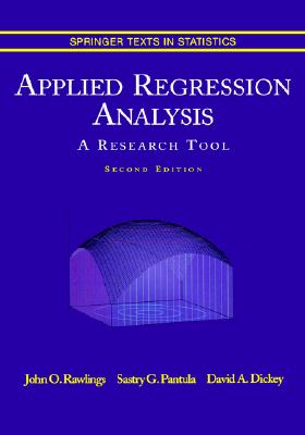 Applied Regression Analysis: A Research Tool (Springer Texts in Statistics)