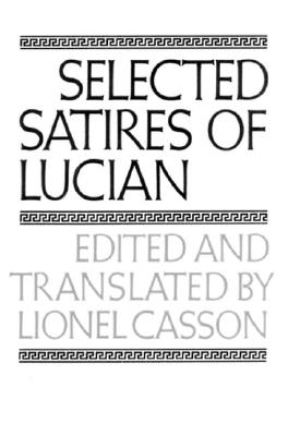 Image for Selected Satires of Lucian (The Norton Library) Selected Satires of Lucian (The Norton Library)