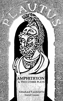 Image for Amphitryon & Two Other Plays (The Pot of Gold and Casina) (Norton Library) (Norton Library (Paperback))