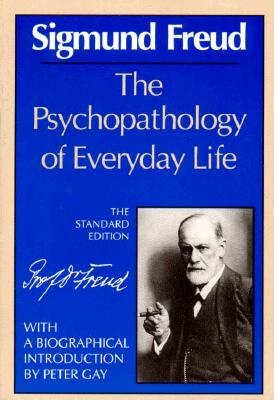 Psychopathology Of Everyday Life, The