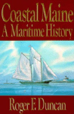 Coastal Maine: A Maritime History